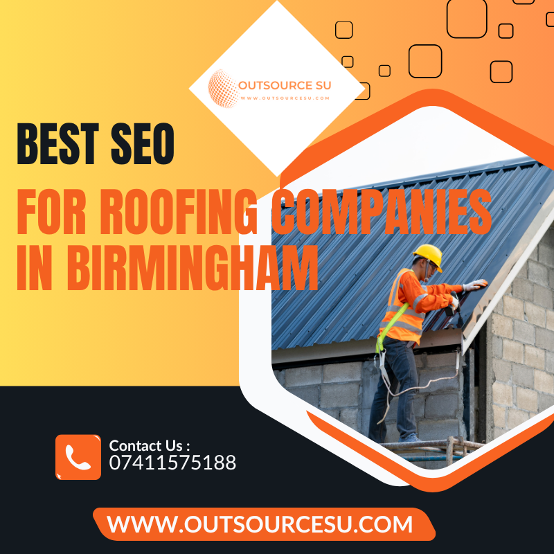 Best SEO for Roofing Companies Birmingham - OutsourceSU